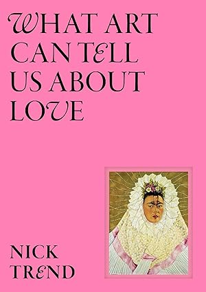 What Art Can Tell Us About Love