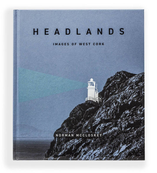 Headlands: Images of West Cork - Norman McCloskey