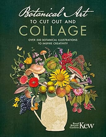 Botanical Art: To Cut Out and Collage