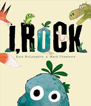 Book cover of 'I, Rock' with cartoon animals and a rock character on a beige background