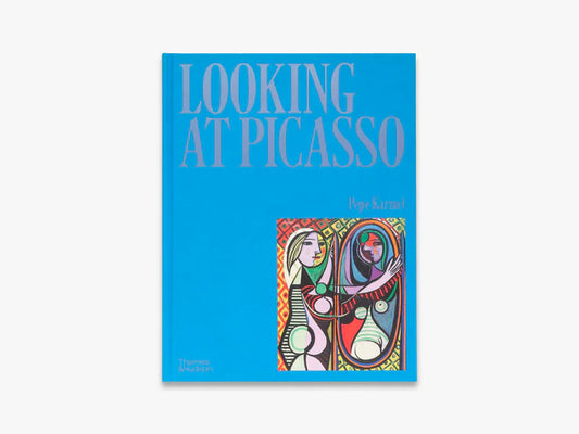 Looking at Picasso - Pepe Karmel