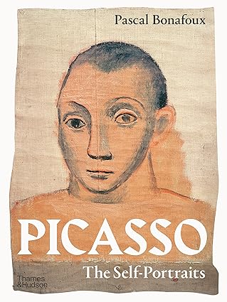 Picasso: The Self-Portraits  - Pascal Bonafoux